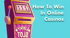 How To Win In Online Casinos