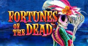 Fortunes of the Dead Slot